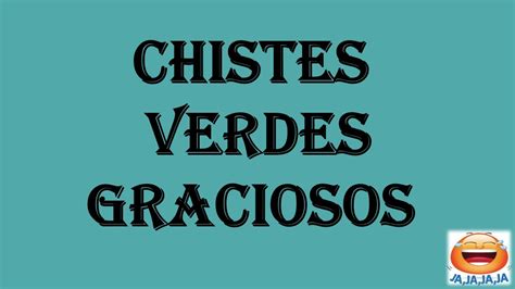 Chistes verdes cortos